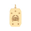 A gold dog tag pendant with a beautiful astrological sign engraved on the surface. Each twelve signs are different and stylish.